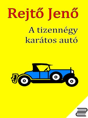 cover image of A tizennégy karátos autó